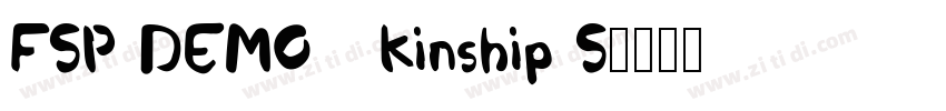 FSP DEMO   Kinship S字体转换